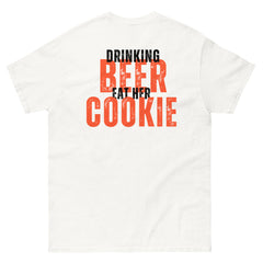 Drinking Beer! Eat her Cookie! | Men's Clothing | White Version