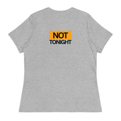 Not Tonight | Women's Clothing | Grey Version