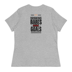 Drinking Babes & Crushing Goals! | Women's Clothing | Grey Version