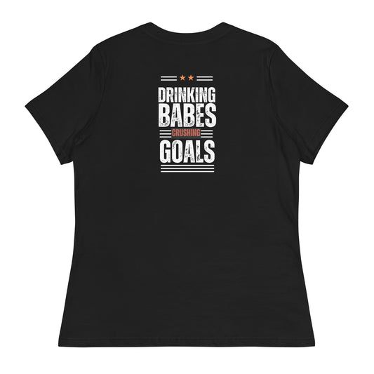 Drinking Babes & Crushing Goals! | Women's Clothing | Black Version