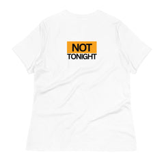 Not Tonight | Women's Clothing | White Version